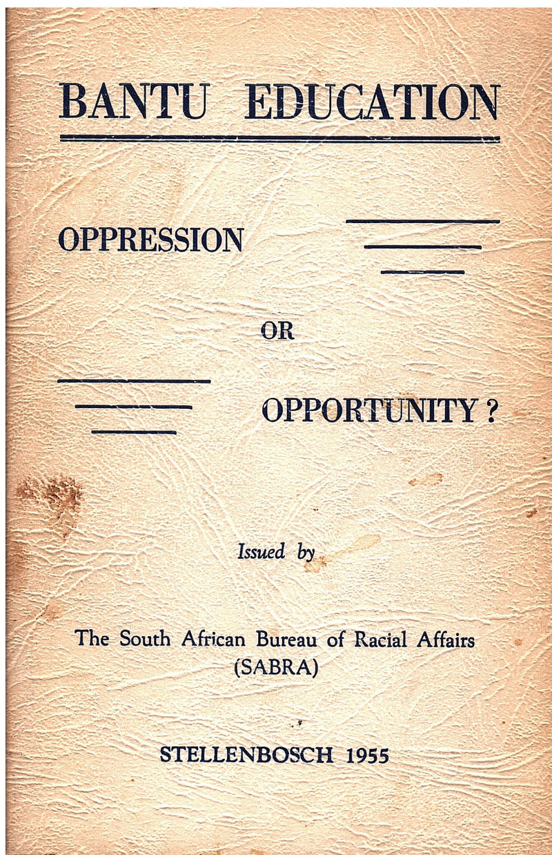 BANTU EDUCATION, oppression or opportunity?