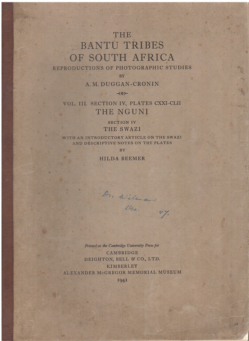THE BANTU TRIBES OF SOUTH AFRICA, reproductions of photographic studies, Vol. III, Section IV, Plates CXXI-CLII, the Nguni, section IV, the Swazi