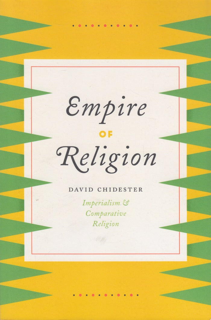 EMPIRE OF RELIGION, imperialism and comparative religion