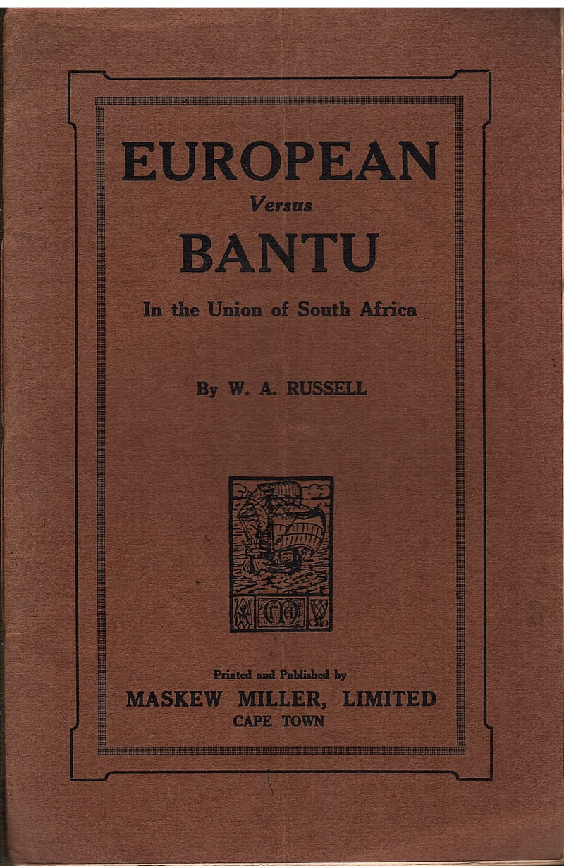EUROPEAN VERSUS BANTU, in the Union of South Africa