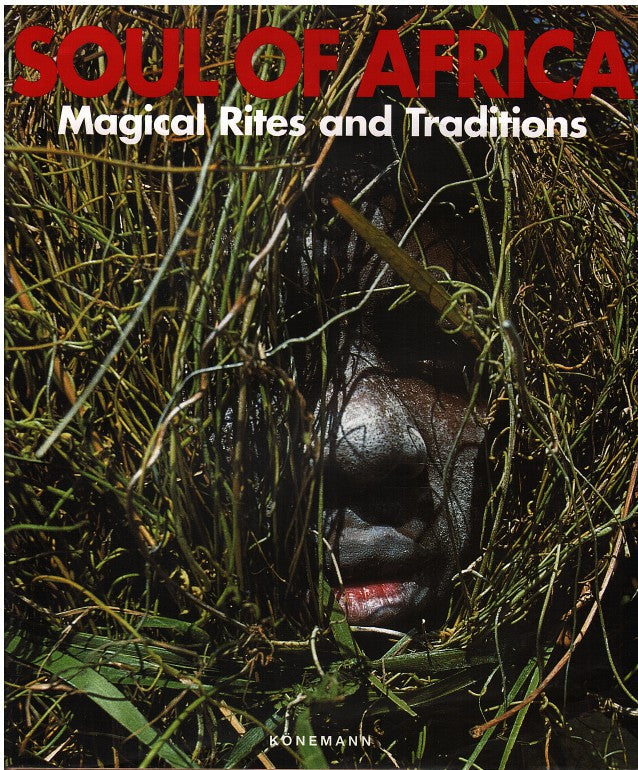 SOUL OF AFRICA, magical rites and traditions