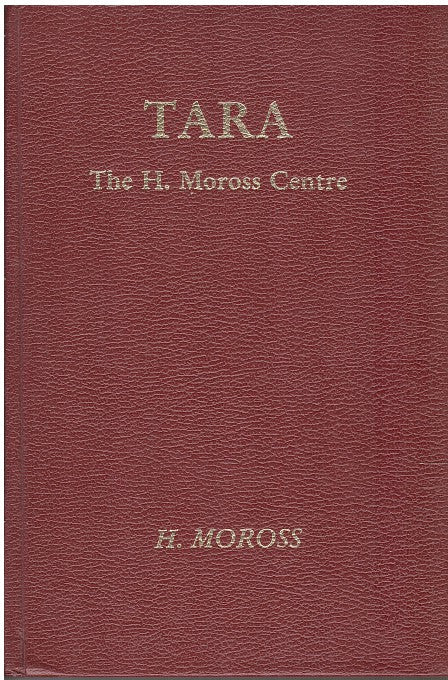 TARA, the H. Moross Centre