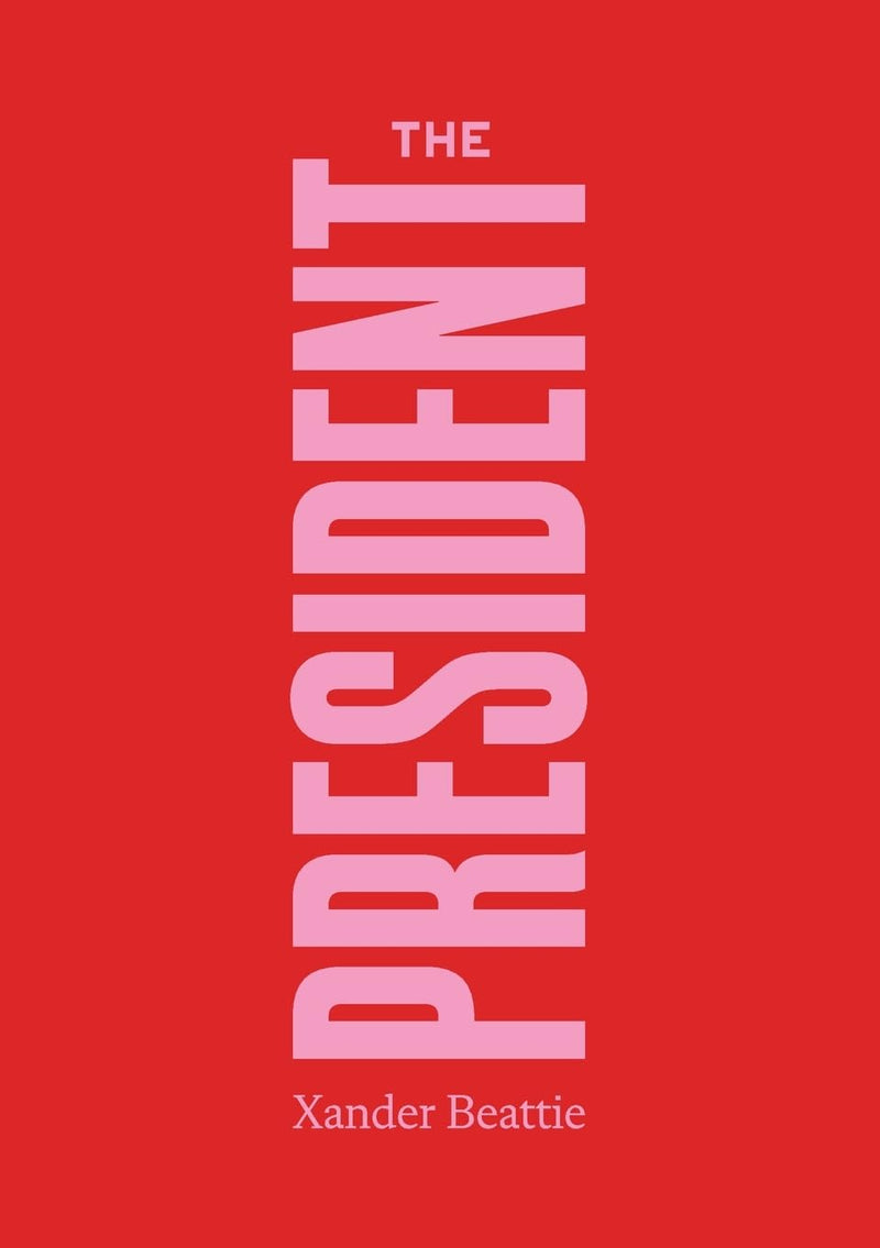 THE PRESIDENT – Clarke's Bookshop