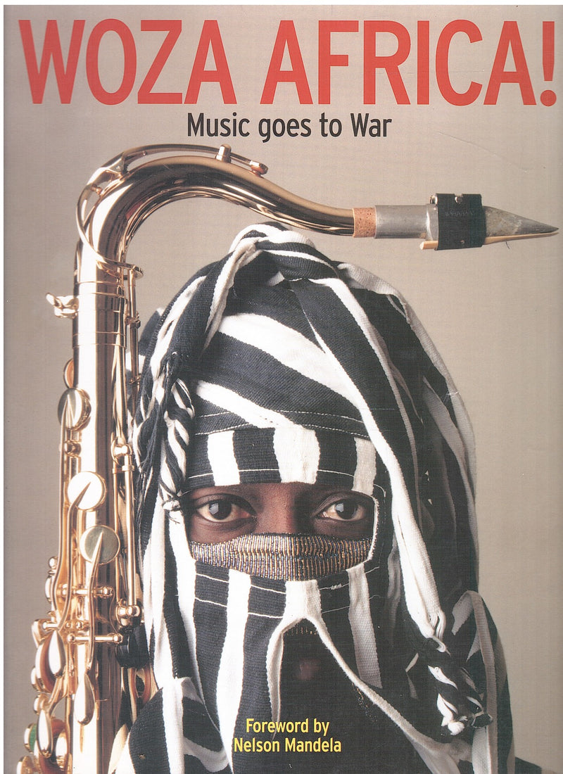 WOZA AFRICA!, music goes to war