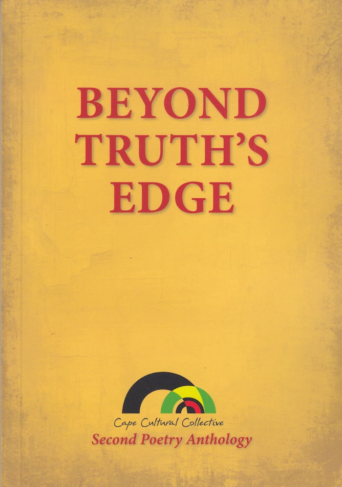 BEYOND TRUTH'S EDGE, Cape Cultural Collective, second poetry anthology