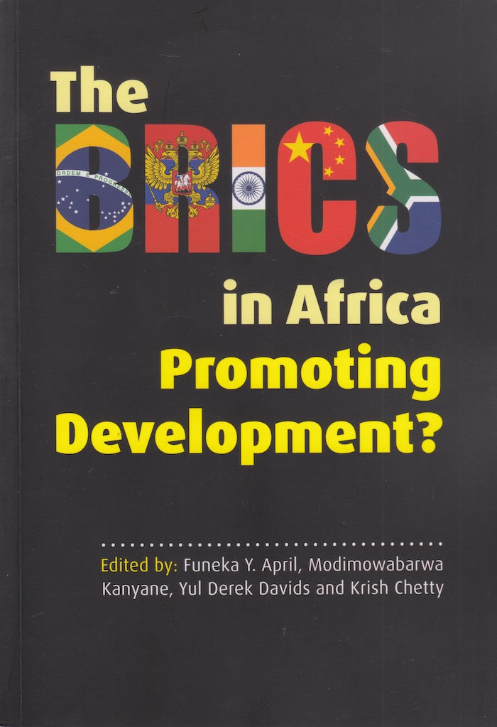THE BRICS IN AFRICA, promoting development?