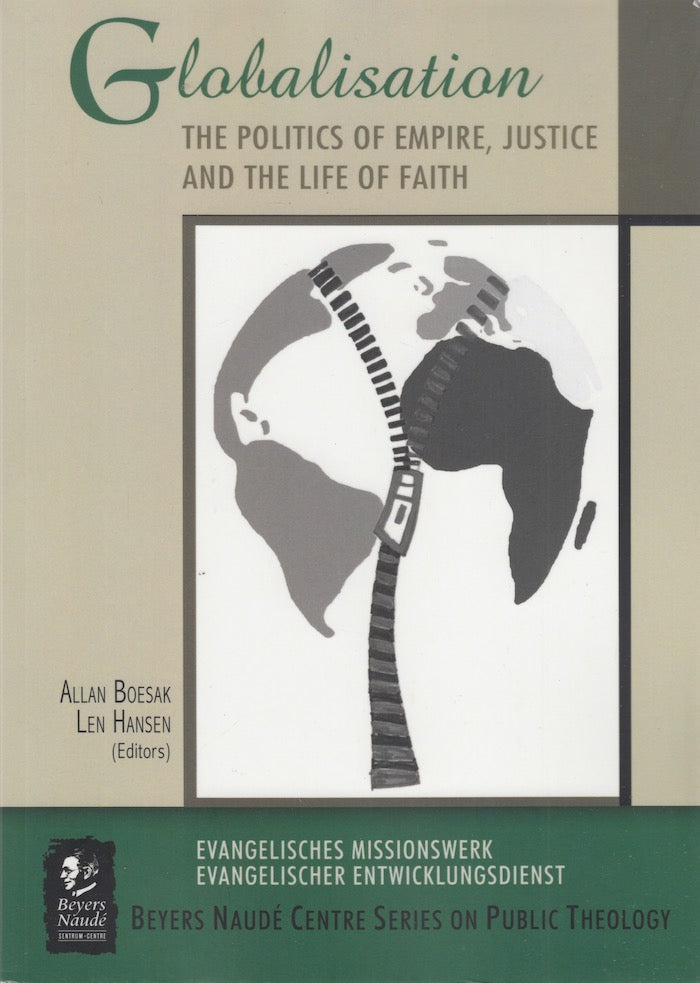 GLOBALISATION, the politics of empire, justice and the life of faith