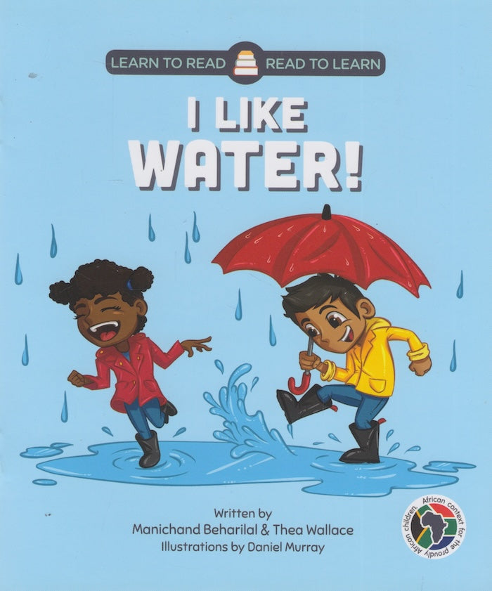 I LIKE WATER! Learn to Read, Read to Learn