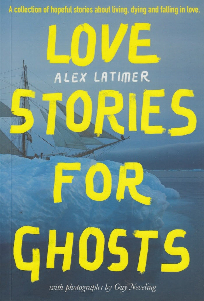 LOVE STORIES FOR GHOSTS