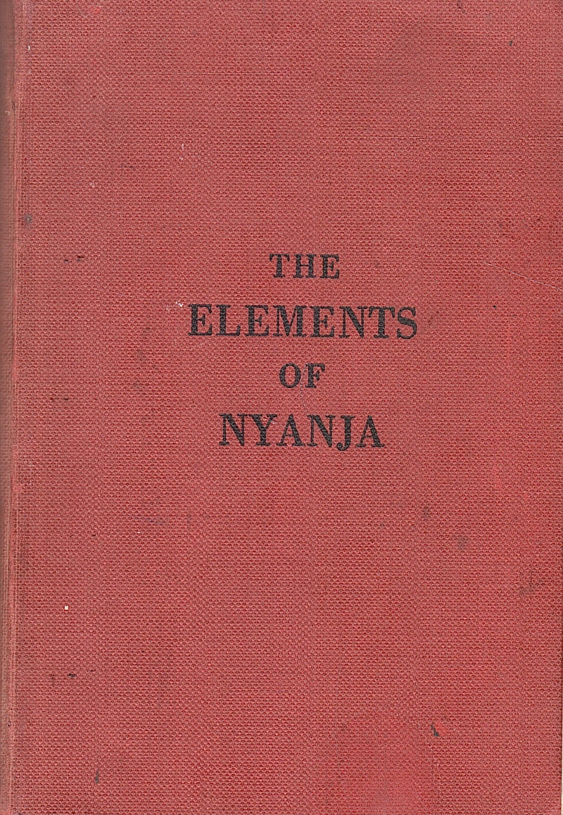 THE ELEMENTS OF NYANJA, for English-speaking students – Clarke's Bookshop