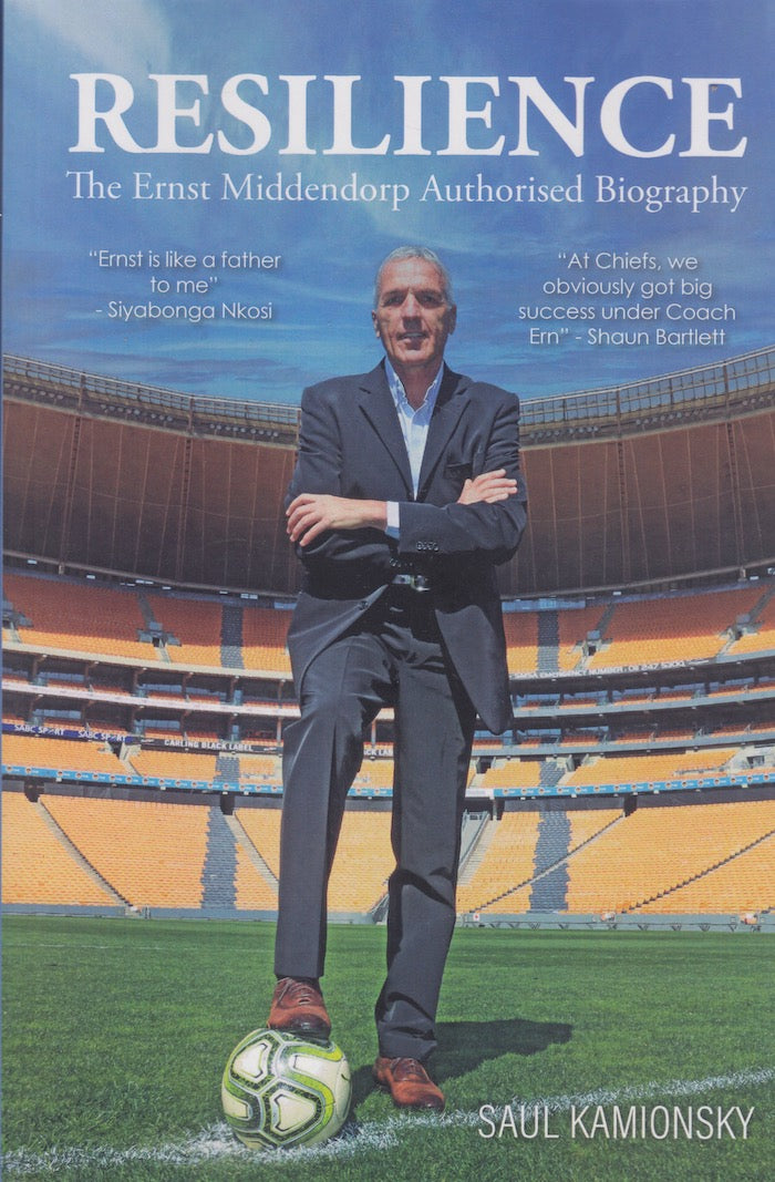 RESILIENCE, the Ernst Middendorp authorised biography