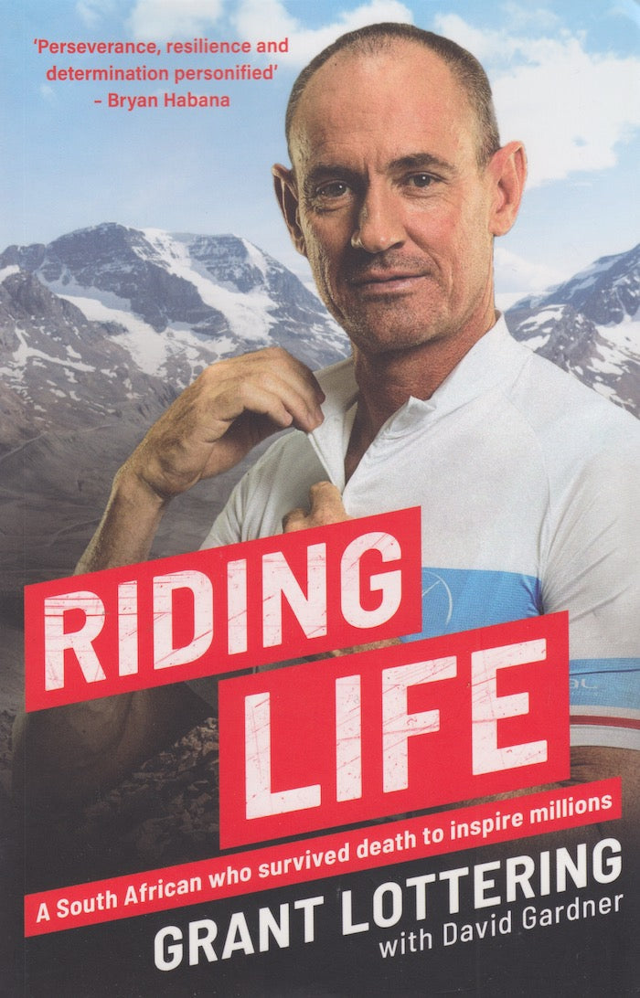 RIDING LIFE, a South African who survived death to inspire millions