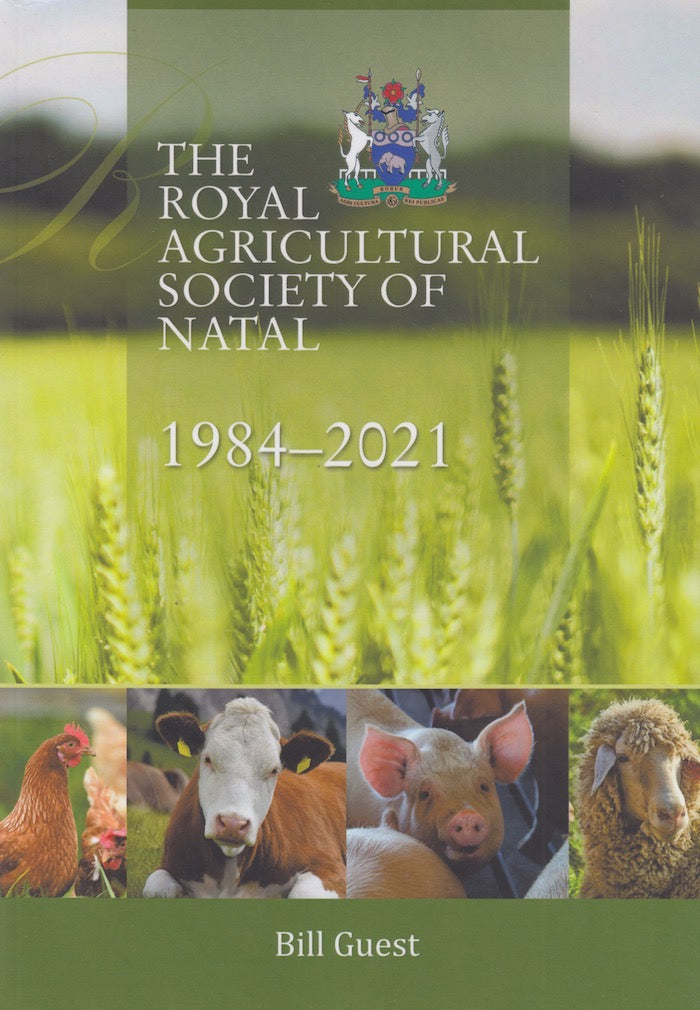 THE ROYAL AGRICULTURAL SOCIETY OF NATAL, 1984-2021