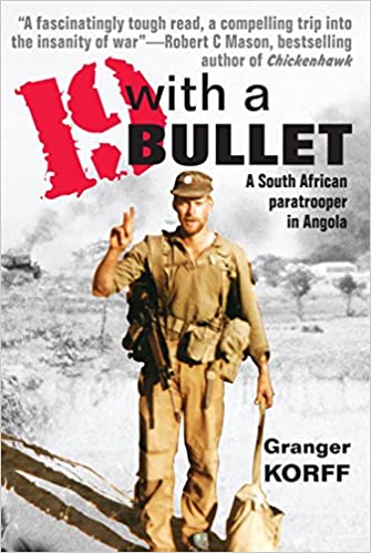 19 WITH A BULLET, a South African paratrooper in Angola
