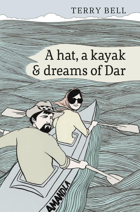 A HAT, A KAYAK & DREAMS OF DAR