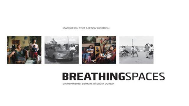 BREATHING SPACES, environmental portraits of South Durban
