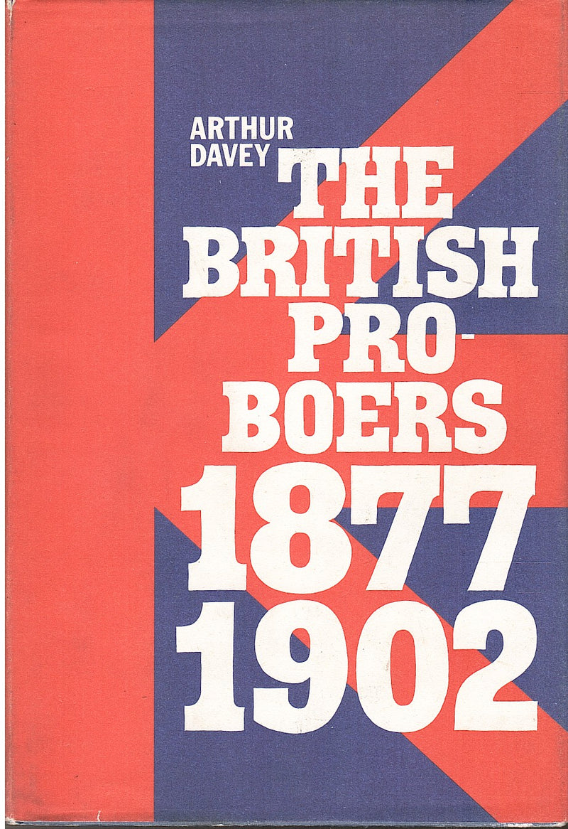 THE BRITISH PRO-BOERS, 1877-1902