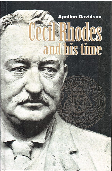 CECIL RHODES AND HIS TIME