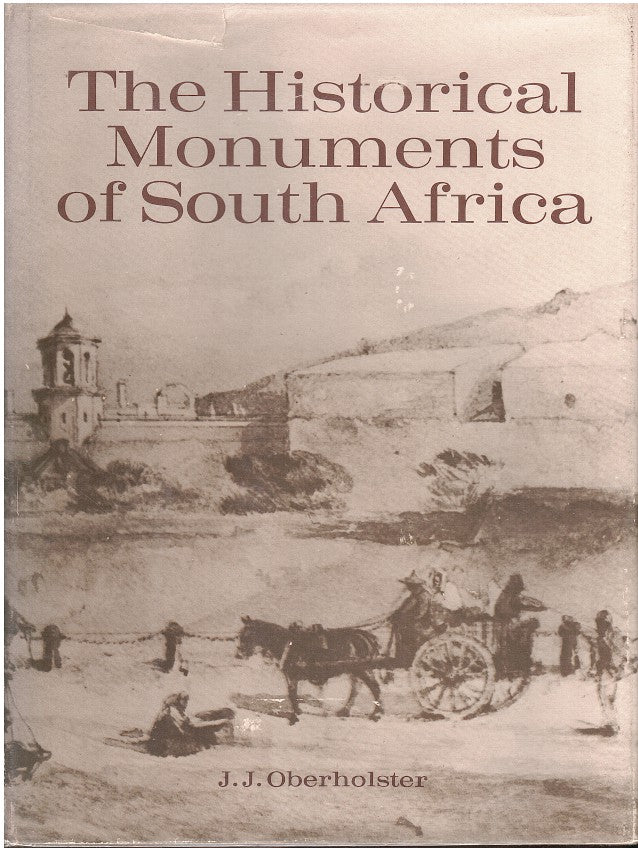 THE HISTORICAL MONUMENTS OF SOUTH AFRICA, translated from the Afrikaans by B.D. Malan