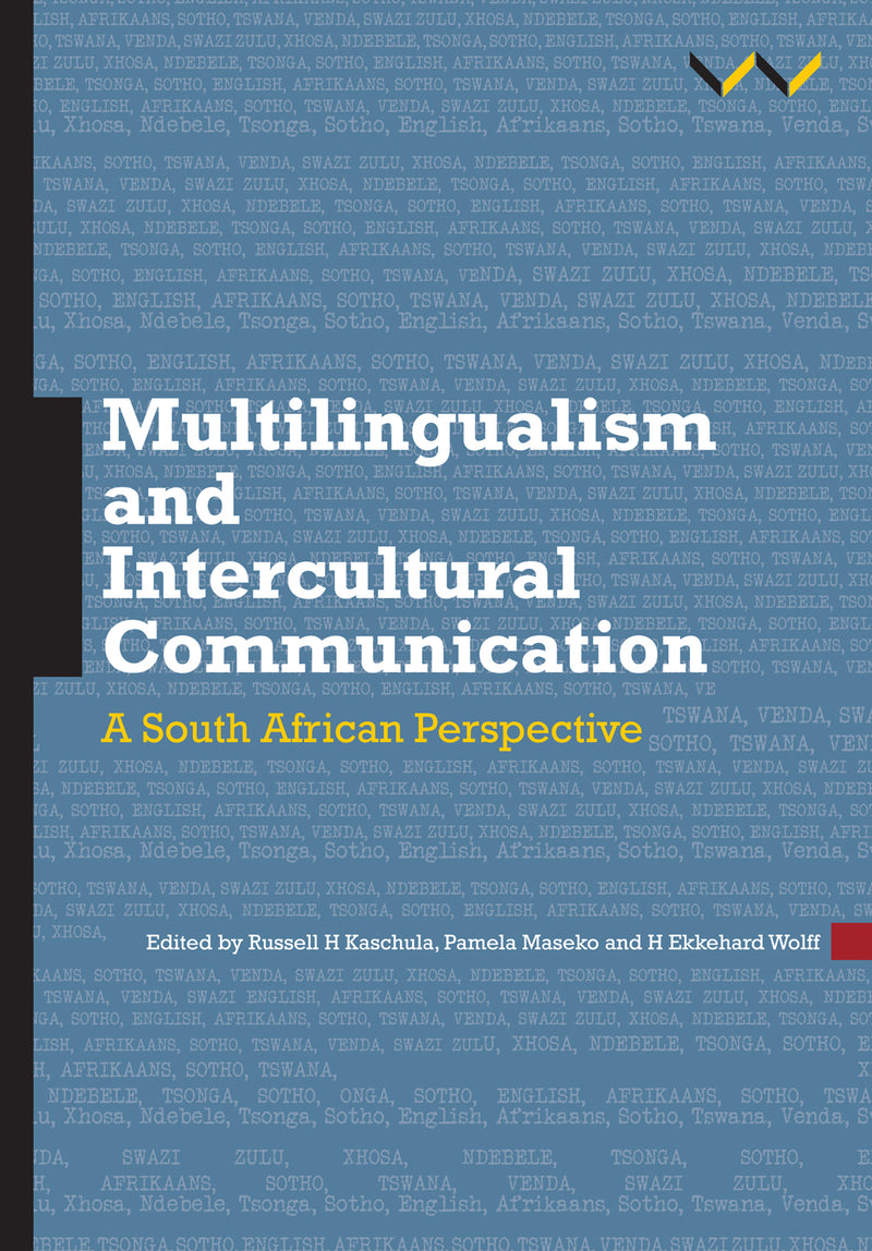 MULTILINGUALISM AND INTERCULTURAL COMMUNICATION, a South African perspective