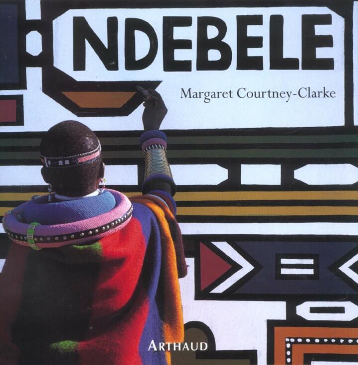 NDEBELE, the art of an African tribe