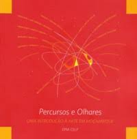 PERCURSOS E OLHARES, uma introdução á àrte em Moçambique