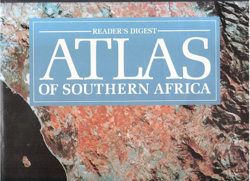 READER'S DIGEST ATLAS OF SOUTHERN AFRICA