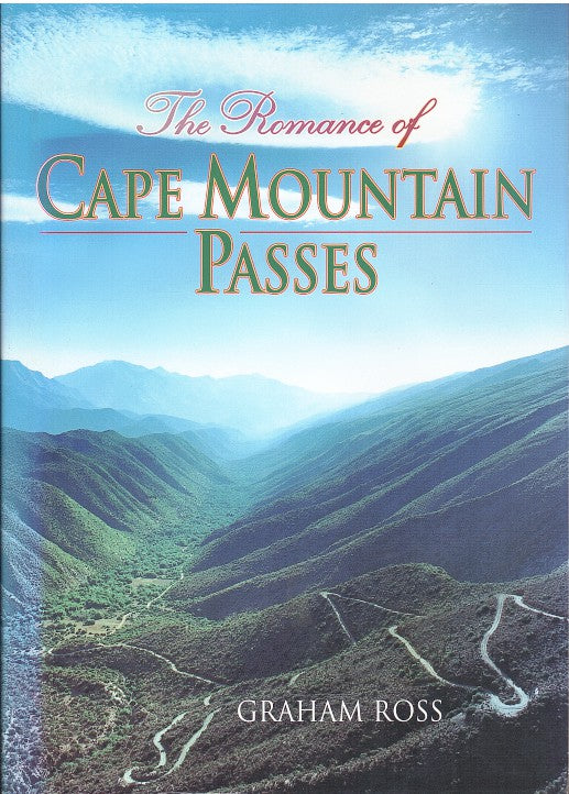 THE ROMANCE OF CAPE MOUNTAIN PASSES