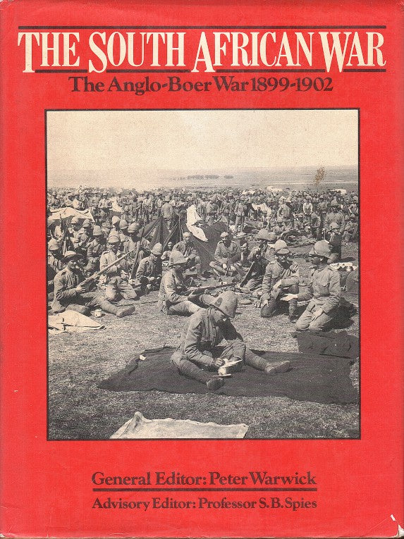 THE SOUTH AFRICAN WAR, the Anglo-Boer War 1899-1902