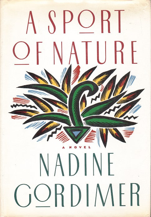 A SPORT OF NATURE, a novel