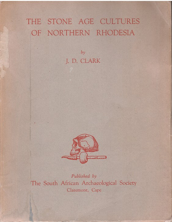 THE STONE AGE CULTURES OF NORTHERN RHODESIA