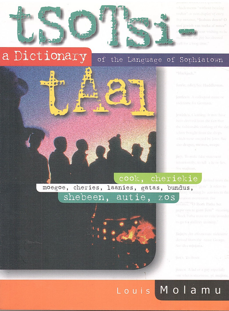 TSOTSI-TAAL, a dictionary of the language of Sophiatown