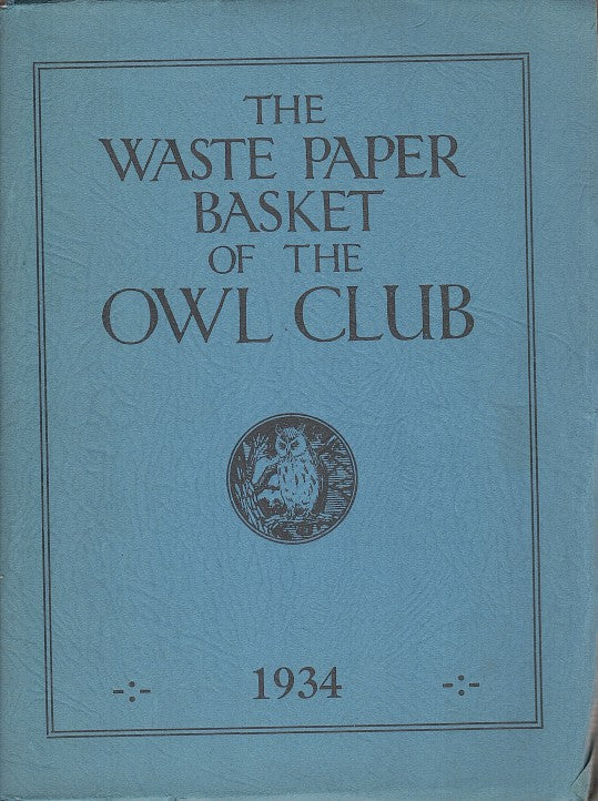 THE WASTE PAPER BASKET OF THE OWL CLUB