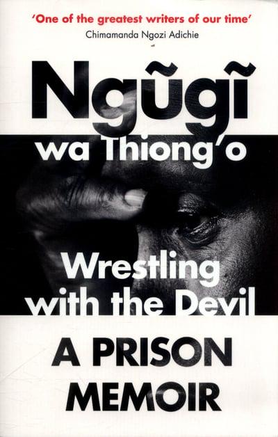 WRESTLING WITH THE DEVIL, a prison memoir