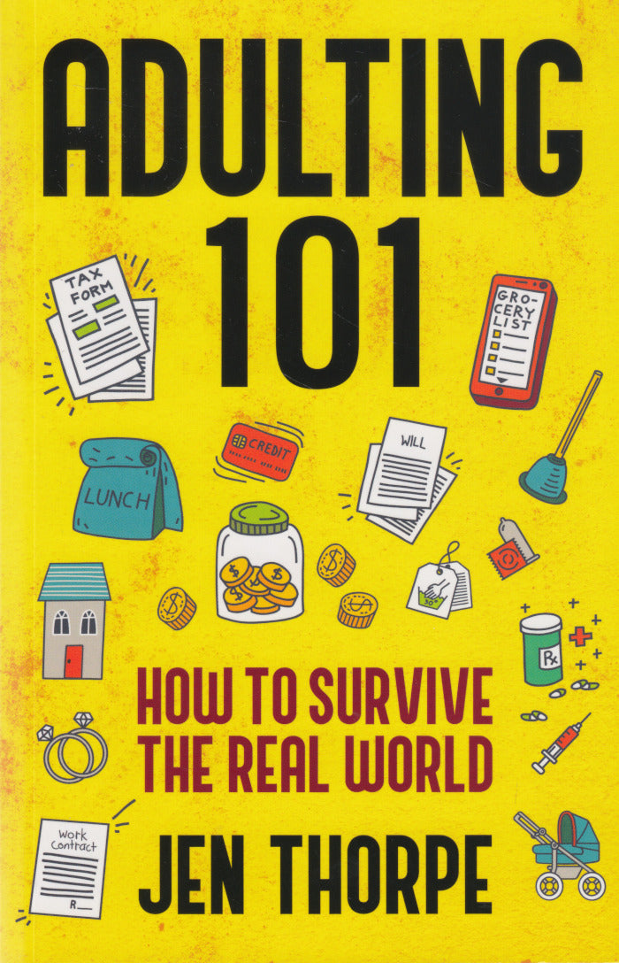 ADULTING 101, how to survive in the real world