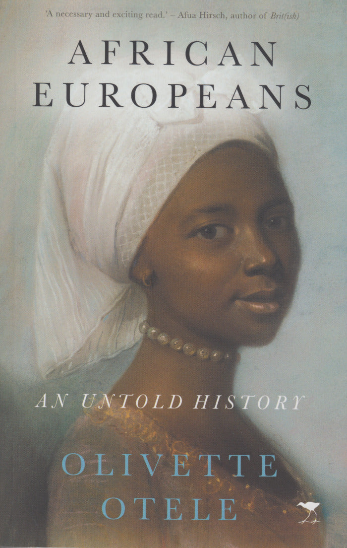 AFRICAN EUROPEANS, an untold history