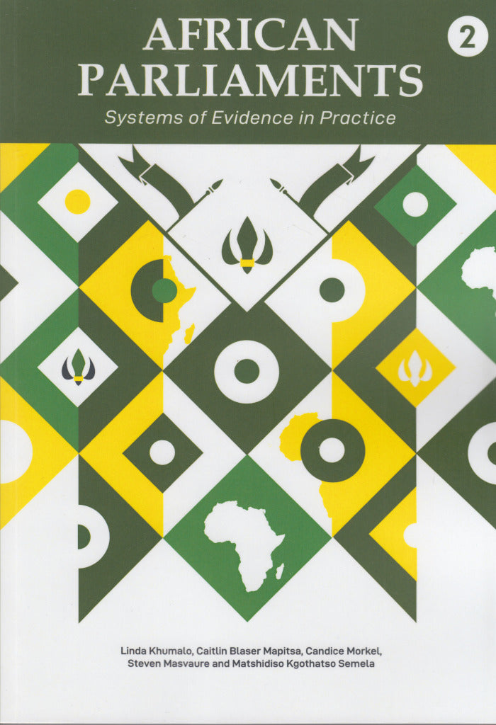 AFRICAN PARLIAMENTS 2: systems of evidence in practice