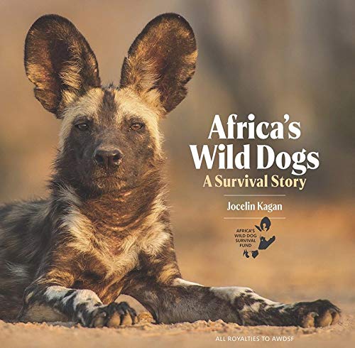 AFRICA'S WILD DOGS, a survival story