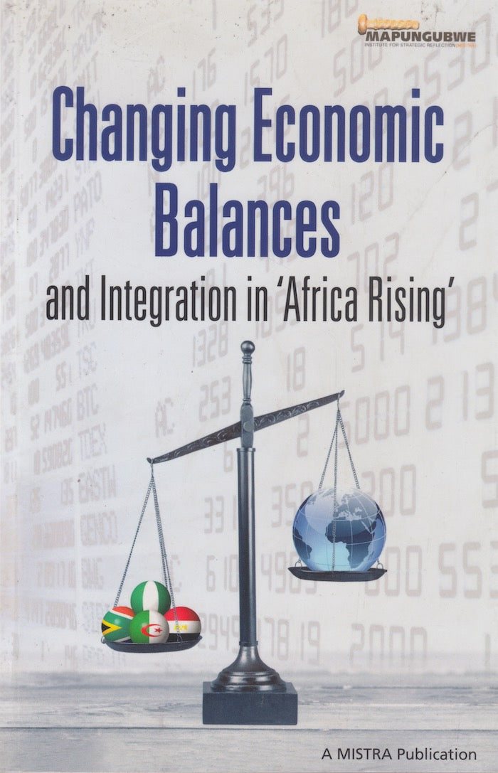 CHANGING ECONOMIC BALANCES AND INTEGRATION IN 'AFRICA RISING'