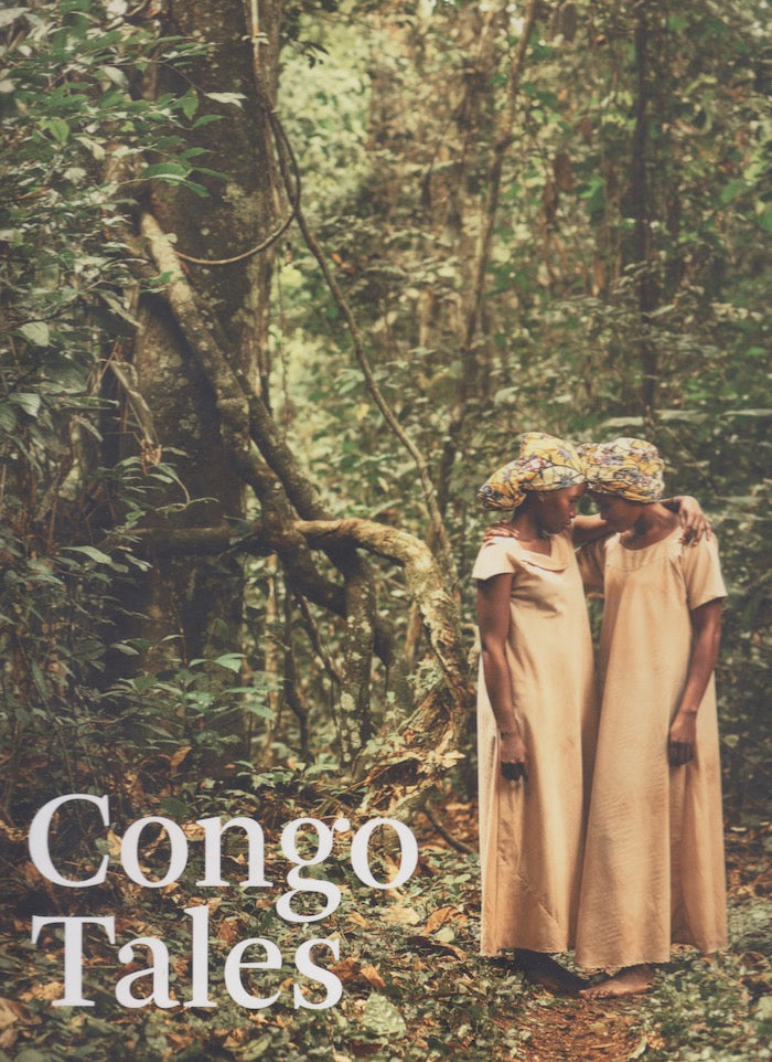CONGO TALES, told by the people of Mbomo/ racontés par les gens de Mbomo