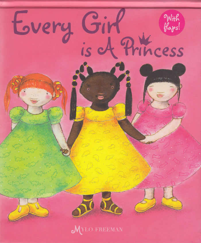 EVERY GIRL IS A PRINCESS
