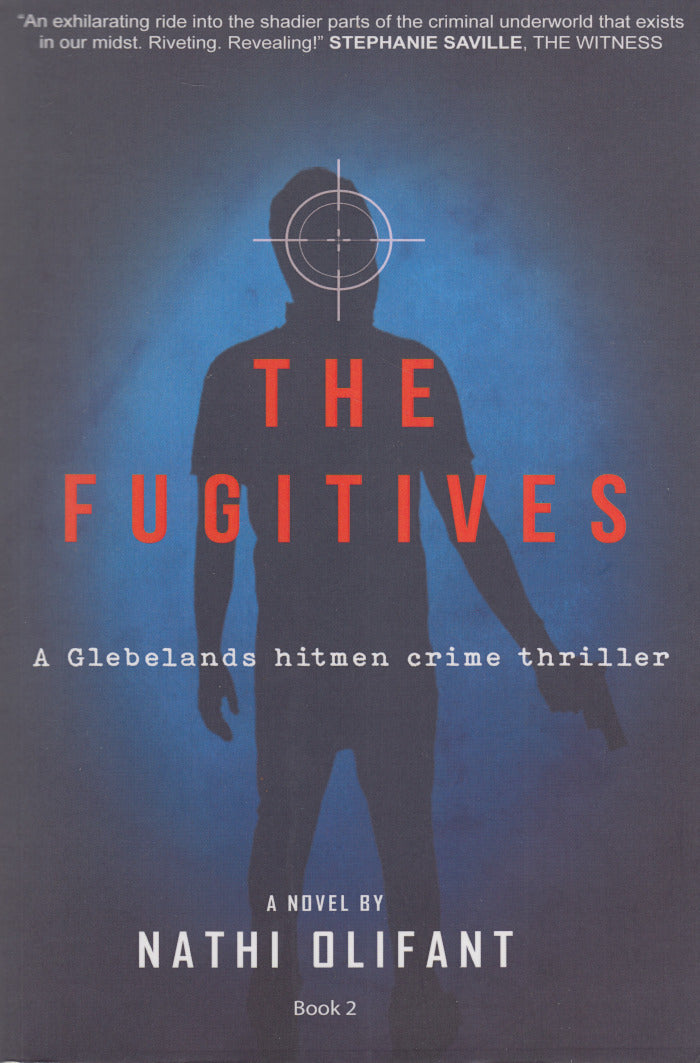 THE FUGITIVES, a Glebelands hitmen crime thriller, book 2