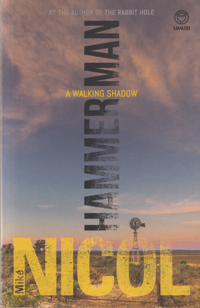HAMMERMAN, a walking shadow