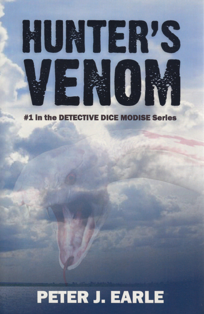 HUNTER'S VENOM, Detective Sergeant Dice Modise, #1, a novel