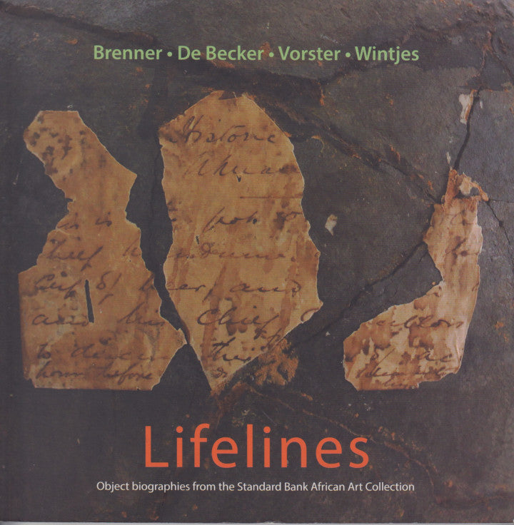 LIFELINES, object biographies from the Standard Bank African Art Collection
