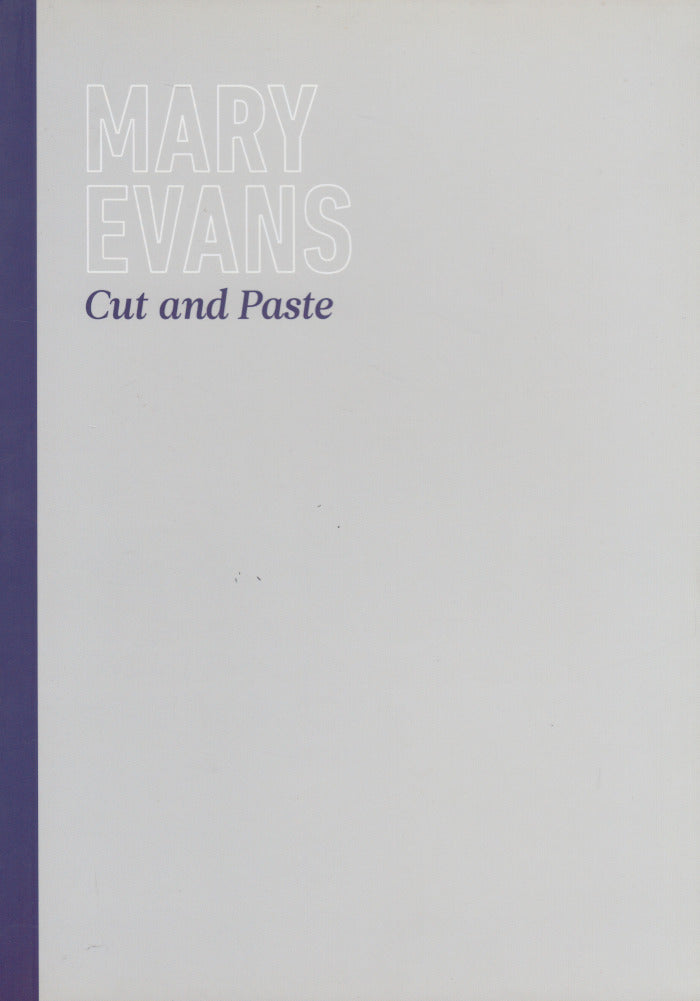 MARY EVANS, Cut and Paste