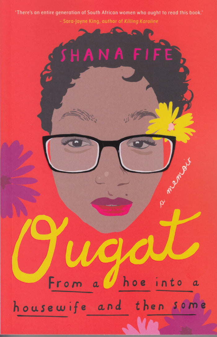OUGAT, from a hoe into a housewife and then some