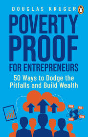 POVERTY PROOF FOR ENTREPRENEURS, 50 ways to dodge the pitfalls and build wealth