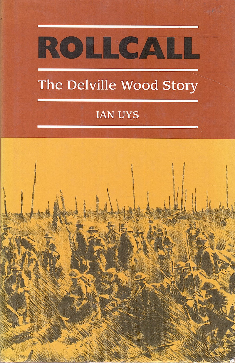 ROLLCALL, the Delville Wood story