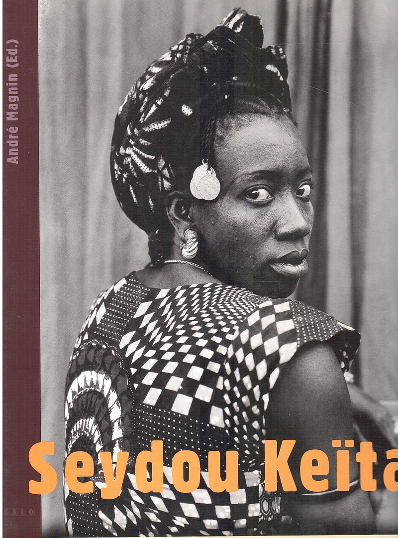SEYDOU KEITA, texts by André Magnin and Youssouf Tata Cissé